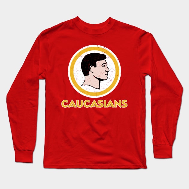 Washington Caucasians Redskins Long Sleeve T-Shirt by teespringplus